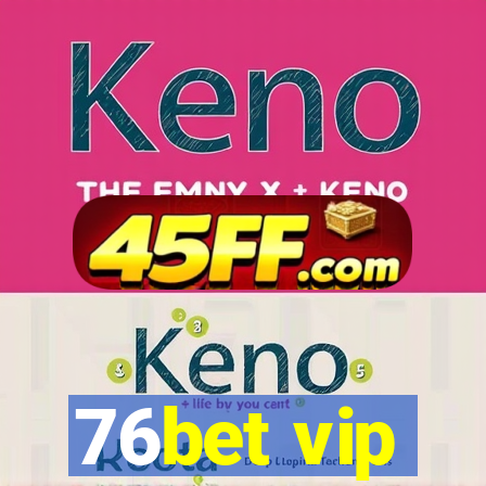 76bet vip
